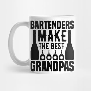 Bartenders make The best grandpas Mug